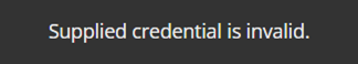 Invalid credential